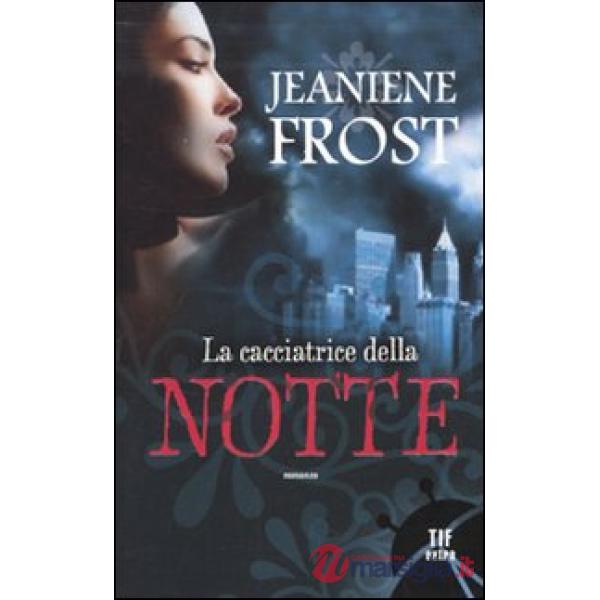 Cacciatrice della notte (La)