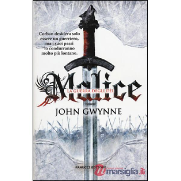 Malice. La guerra degli dei. La fede e l'inganno. Vol. 1