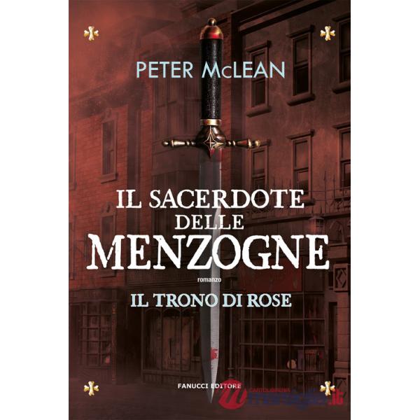 Sacerdote delle menzogne. Il trono di rose (Il). Vol. 2