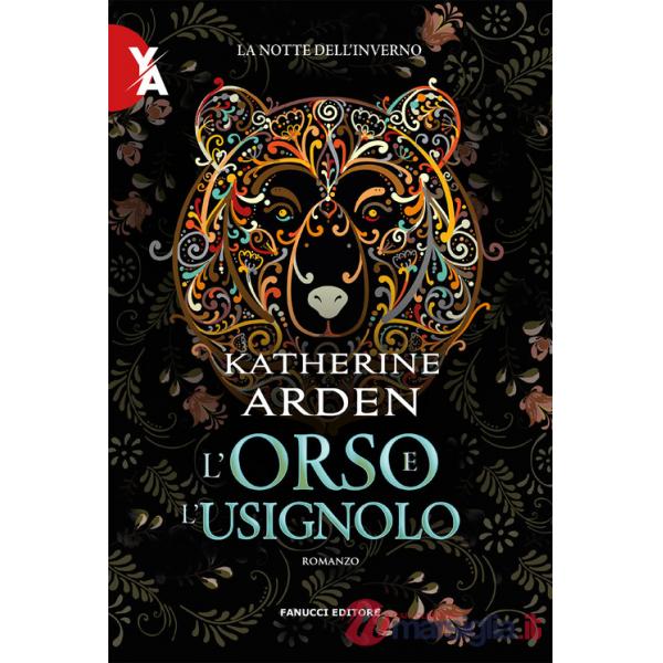 Orso e l'usignolo. La notte dell'inverno. Nuova ediz. (L'). Vol. 1