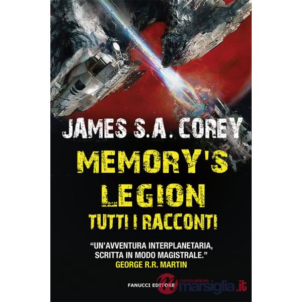 Memory's legion. Tutti i racconti. The Expanse