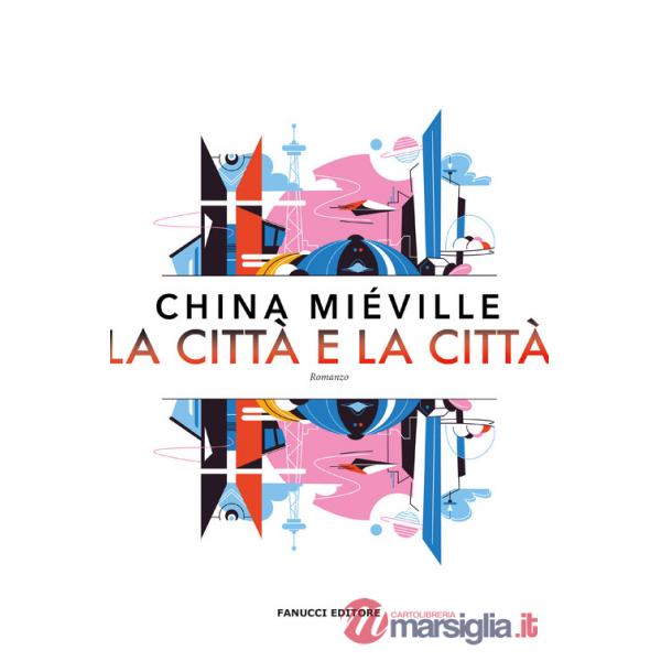 Città e la città (La)