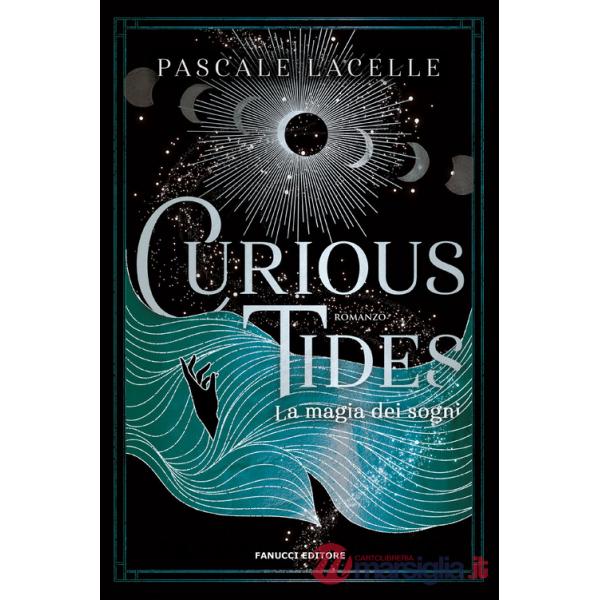 Curious tides. La magia dei sogni