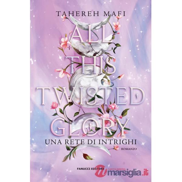 All this twisted glory. Una rete di intrighi