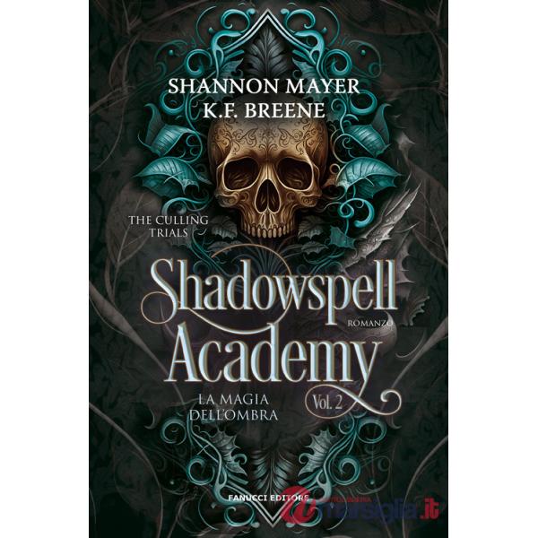 Magia dell'ombra. Shadowspell Academy. The culling trials (La). Vol. 2