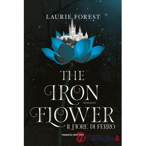 Iron flower. Il fiore di ferro (The)