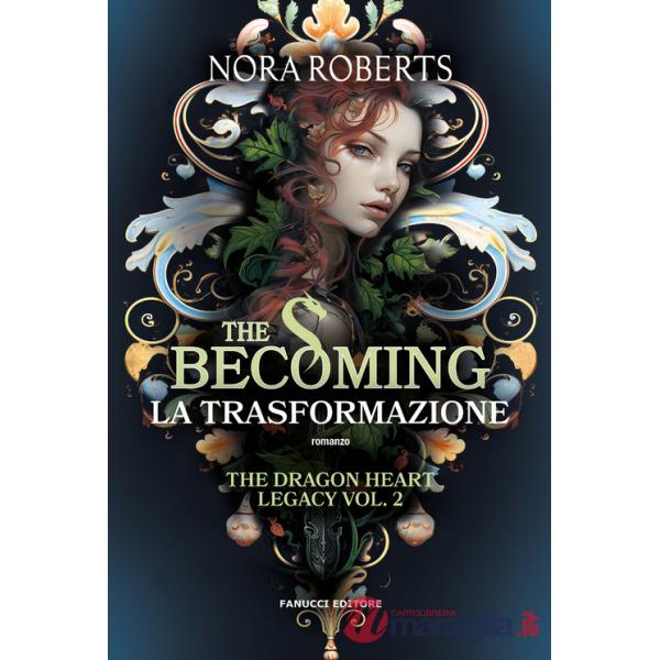 Becoming. La trasformazione. The dragon heart legacy (The). Vol. 2