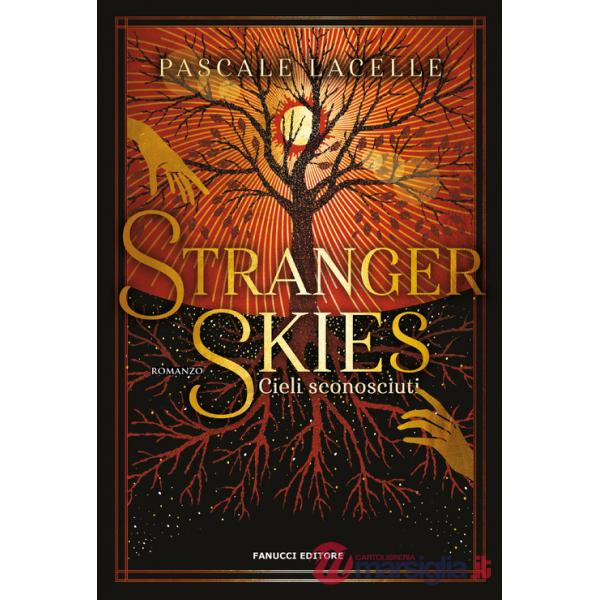 Stranger skies. Cieli sconosciuti