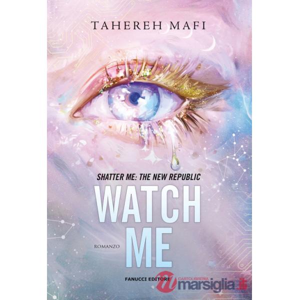 Watch me. Shatter me: the New Republic. Vol. 1
