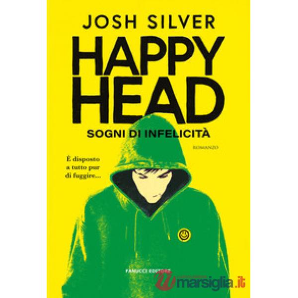 Happy Head. Sogni di infelicità. Vol. 1