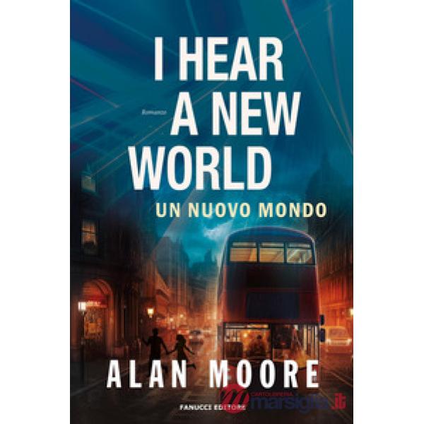 I hear a new world. Un nuovo mondo. Long London. Vol. 2