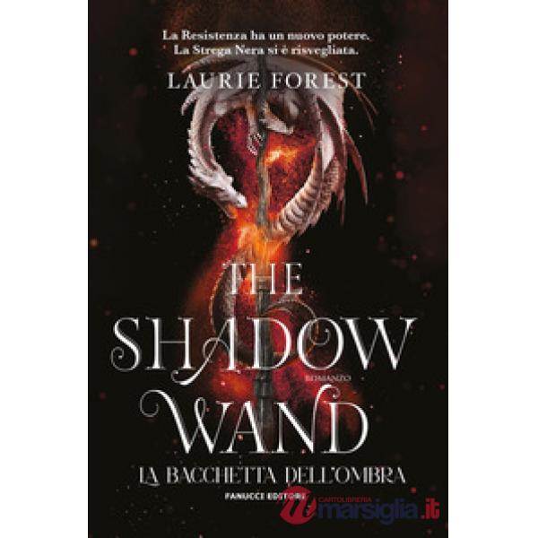 Shadow wand. La bacchetta dell'ombra (The)
