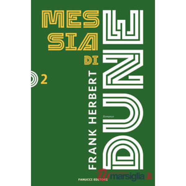 Messia di Dune. Il ciclo di Dune. Nuova ediz.. Vol. 2