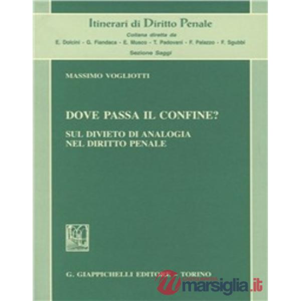 Dove passa il confine? Sul divieto di analogia nel diritto penale