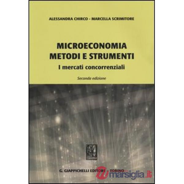 Microeconomia metodi e strumenti. I mercati concorrenziali