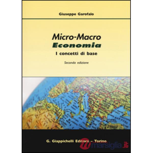 Micro-macro economia. I concetti di base