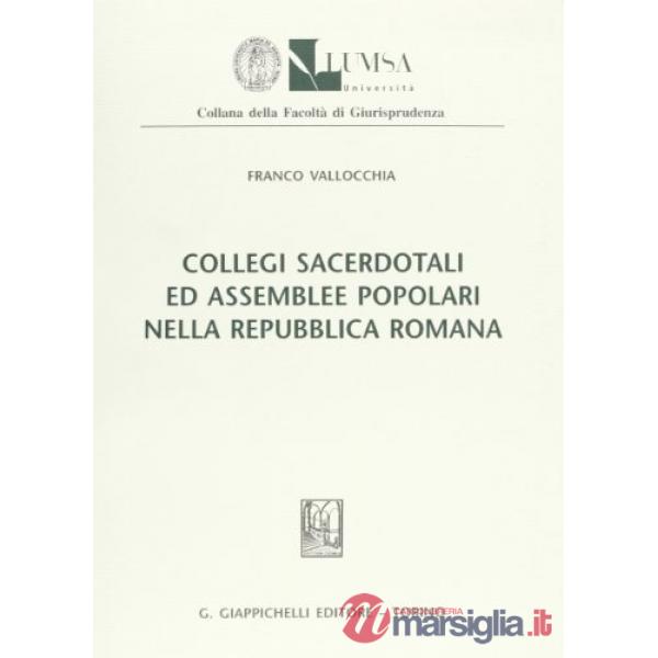 Collegi sacerdotali ed assemblee popolari nella Repubblica romana