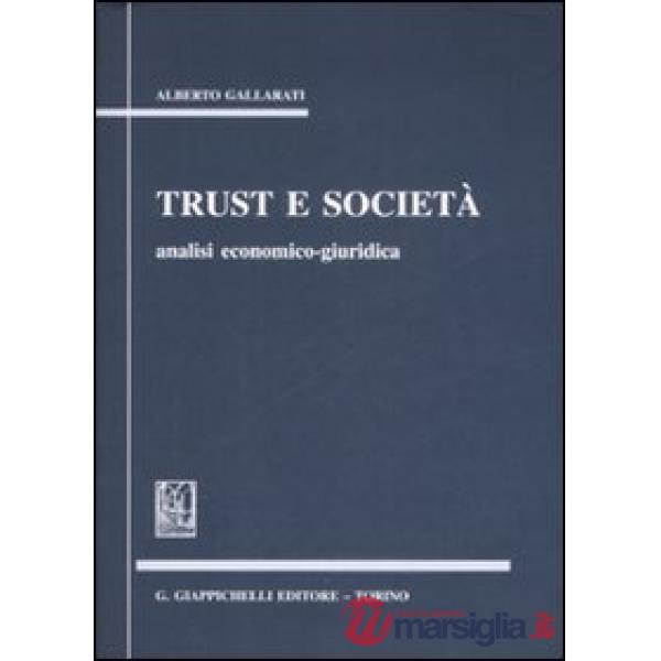 Trust e società. Analisi economico-giuridica