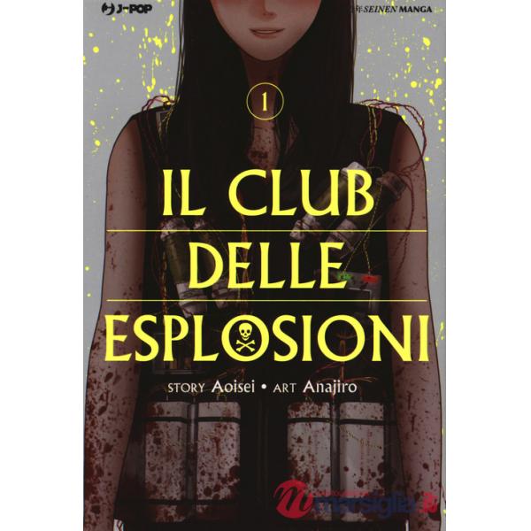 Club delle esplosioni (Il). Vol. 1
