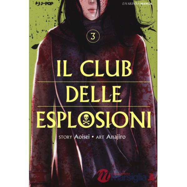 Club delle esplosioni (Il). Vol. 3