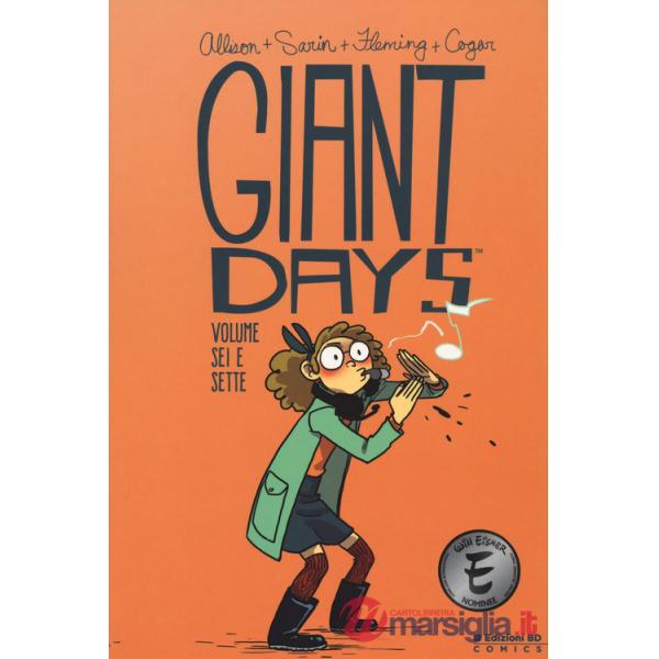 Giant Days. Vol. 6-7
