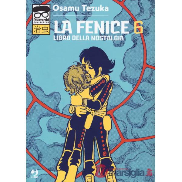 Fenice (La). Vol. 6: Libro della nostalgia