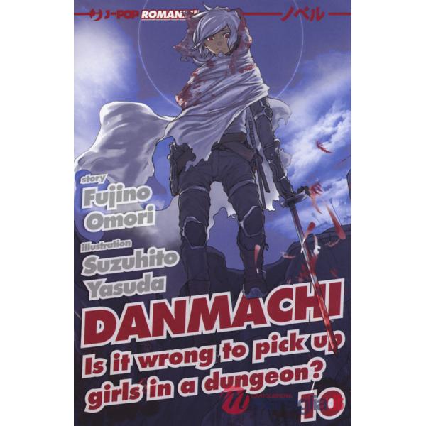 DanMachi. Vol. 10