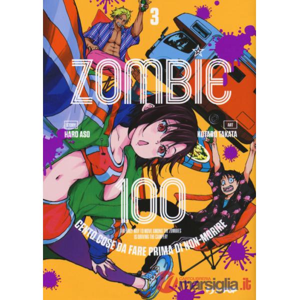 Zombie 100. Cento cose da fare prima di non-morire. Vol. 3