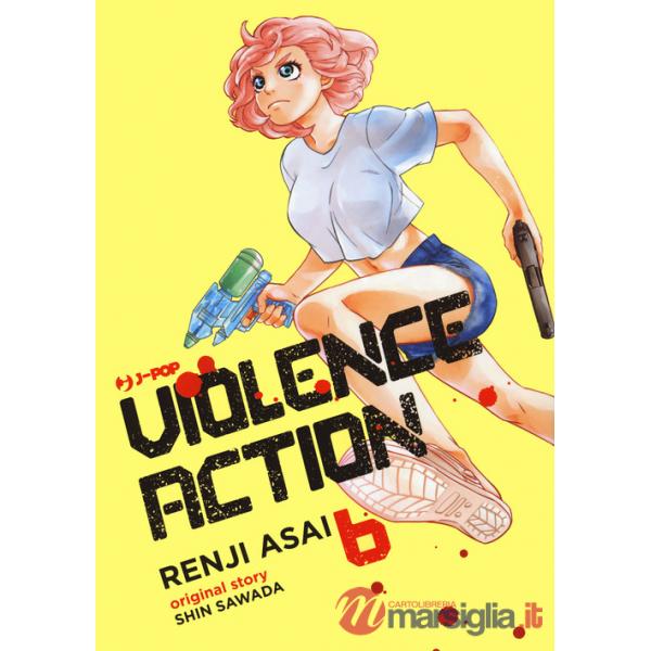 Violence action. Vol. 6
