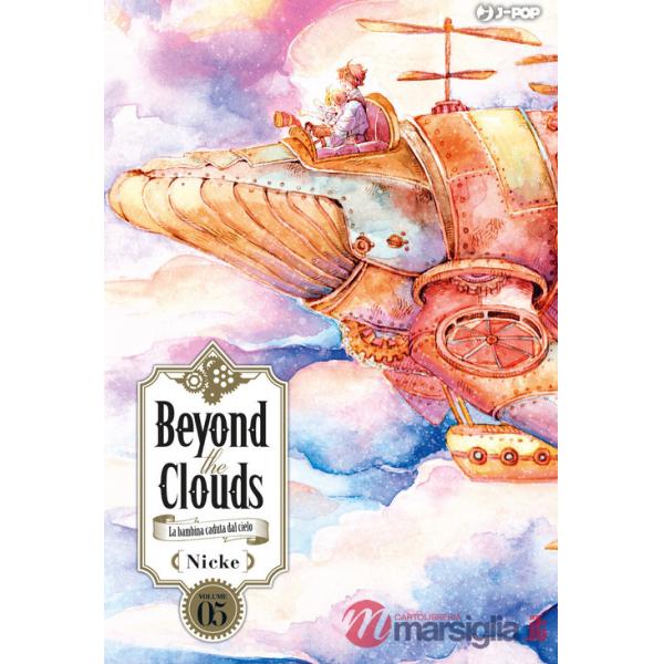 Beyond the clouds. La bambina caduta dal cielo. Vol. 5