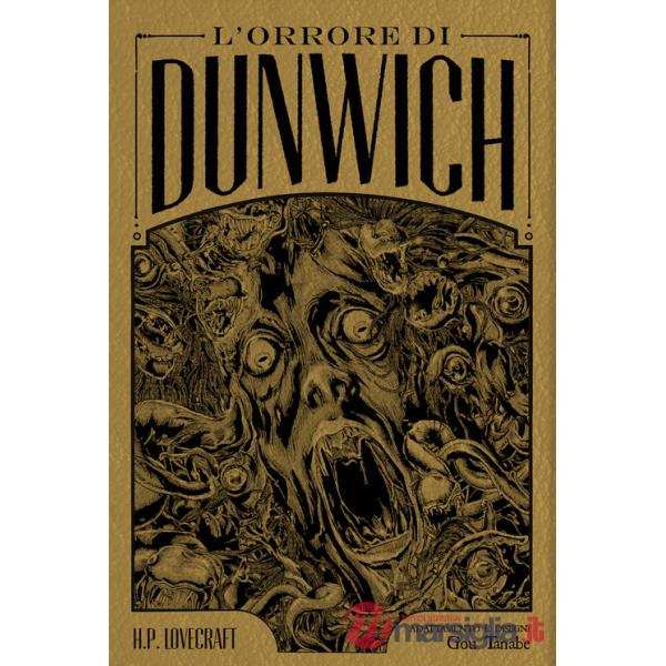 Orrore di Dunwich da H. P. Lovecraft. Ediz. deluxe (L')