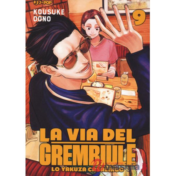 Via del grembiule. Lo yakuza casalingo (La). Vol. 9