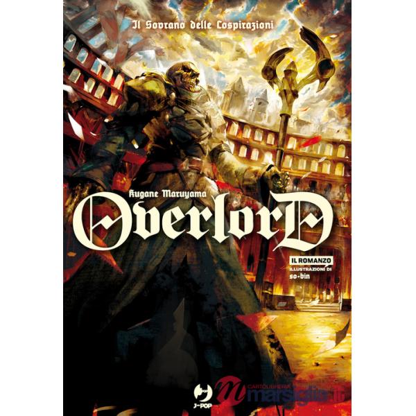 Sovrano delle cospirazioni. Overlord (Il). Vol. 10