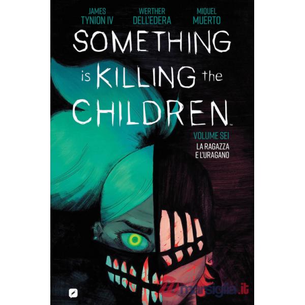 Something is killing the children. Vol. 6: La ragazza e l'uragano