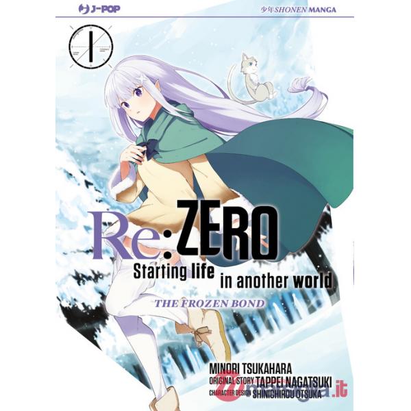 Re: zero. Starting life in another world. The frozen bond. Vol. 1