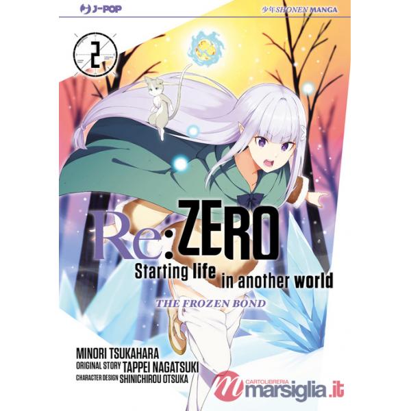 Re: zero. Starting life in another world. The frozen bond. Vol. 2