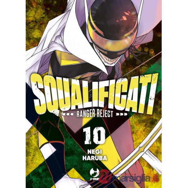 Squalificati. Ranger reject. Vol. 10