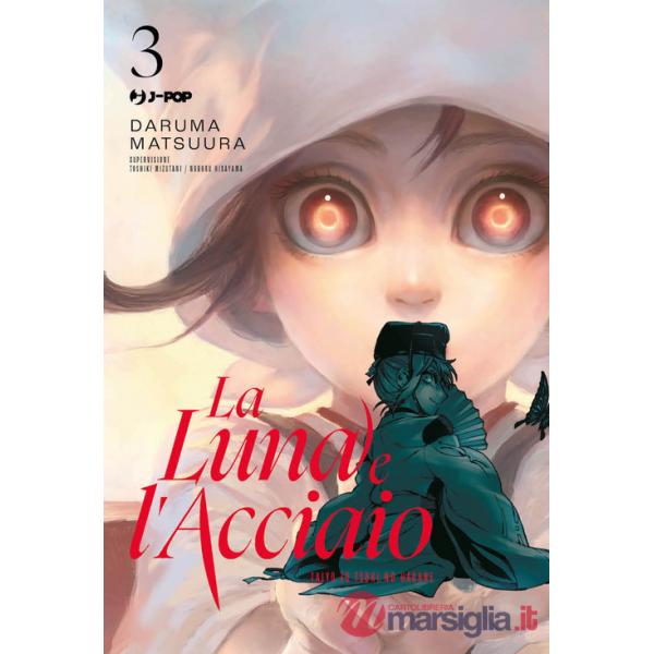 Luna e l'acciaio (La). Vol. 3