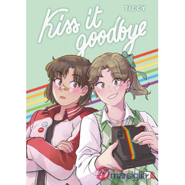 Kiss it goodbye