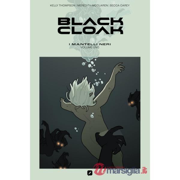Black cloak. I mantelli neri. Vol. 1