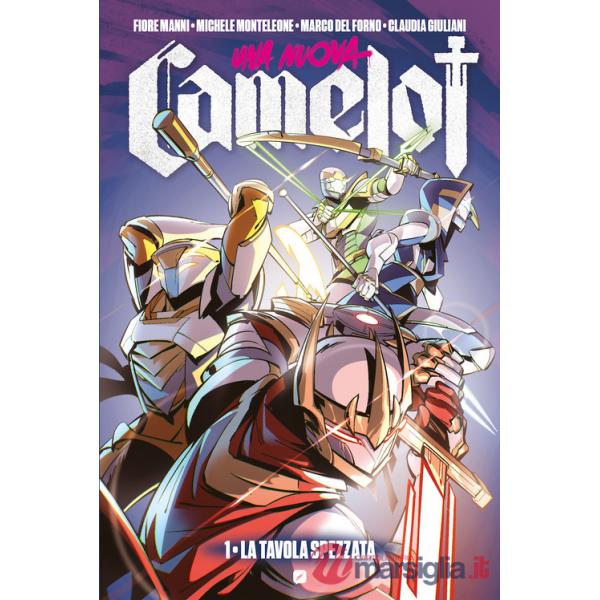 Nuova Camelot (Una). Vol. 1: La tavola spezzata