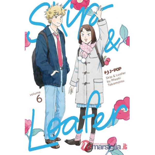 Skip & loafer. Vol. 6