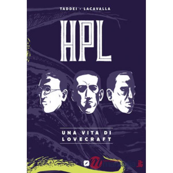 HPL. Una vita di Lovecraft