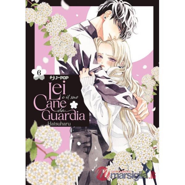 Lei e il suo cane da guardia. Vol. 6