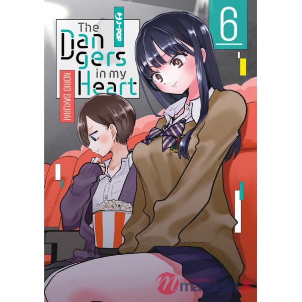 Dangers in my heart (The). Vol. 6