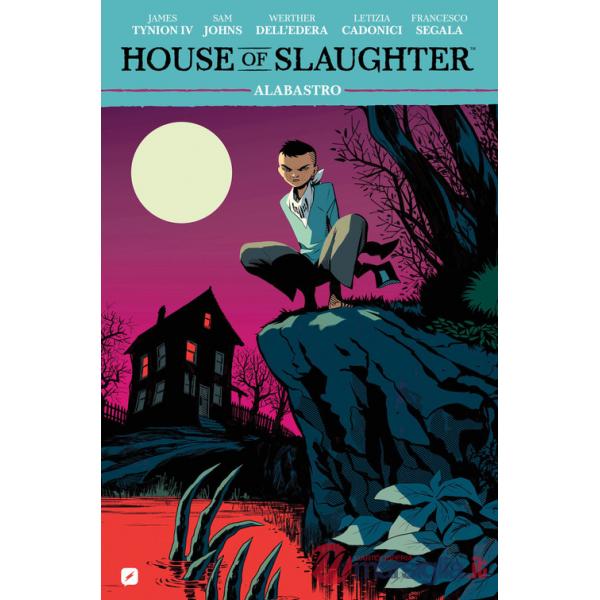 House of slaughter. Vol. 4: Alabastro