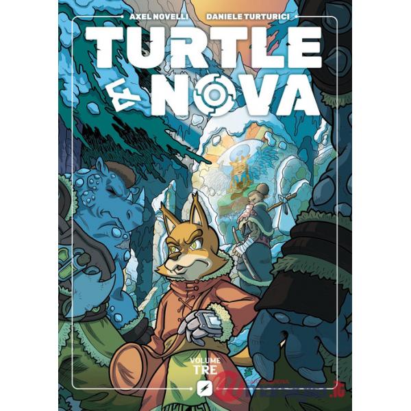 Turtle & Nova. Vol. 3