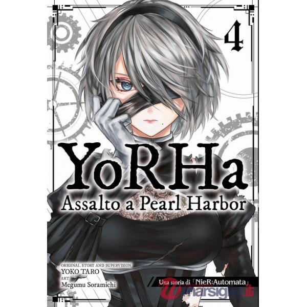 YoRHa: assalto a Pearl Harbor. Una storia di NieR:automata. Vol. 4