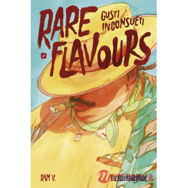 Rare flavours. Gusti inconsueti