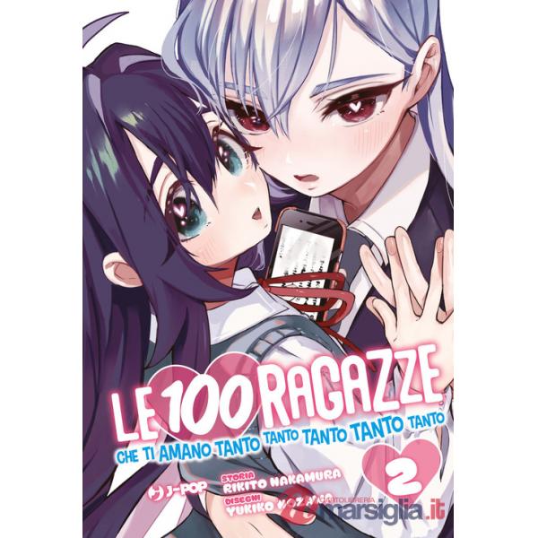 100 ragazze che ti amano tanto tanto tanto tanto tanto (Le). Vol. 2